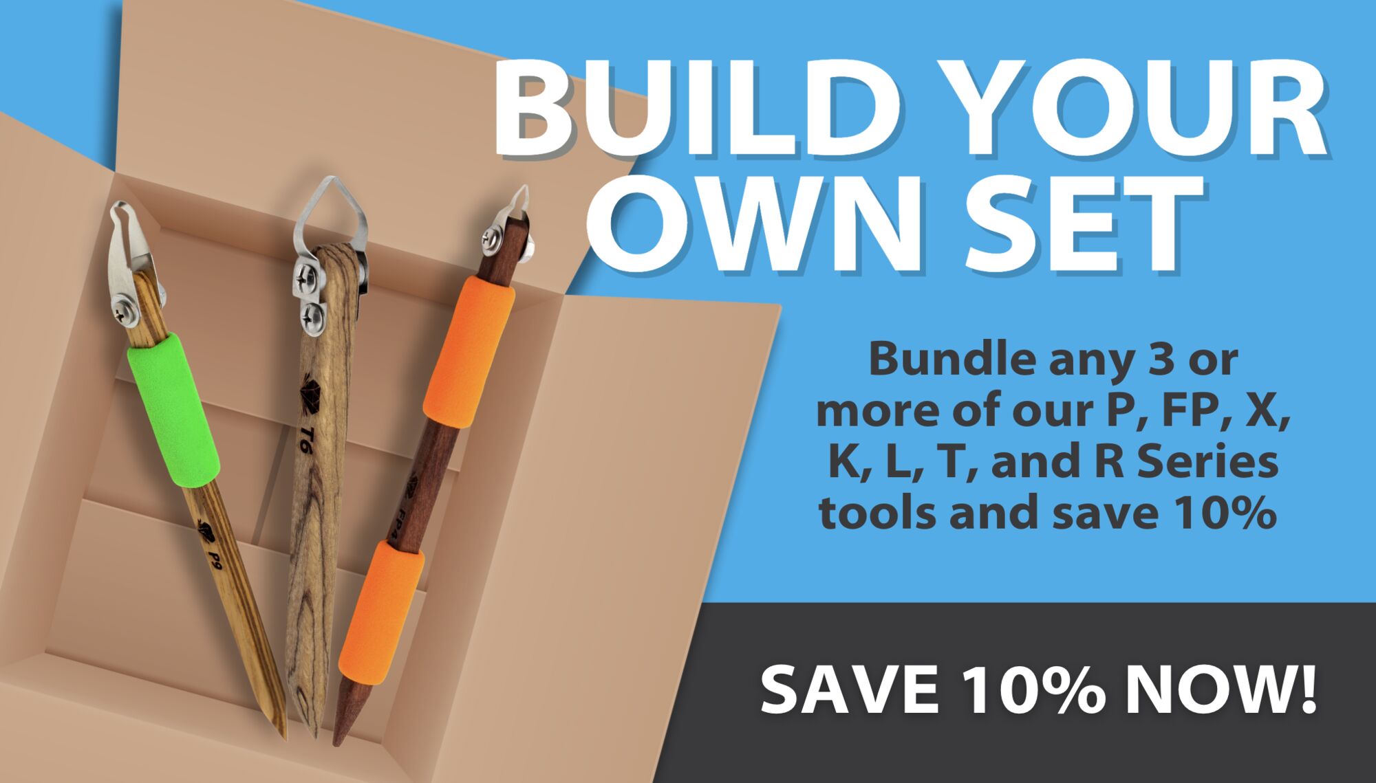 Build Your Own Set & Save 10%