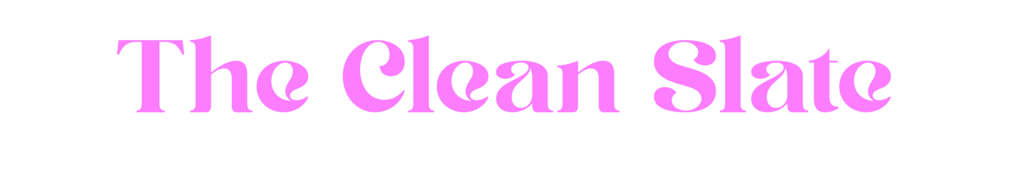 "The Clean Slate" in a script font
