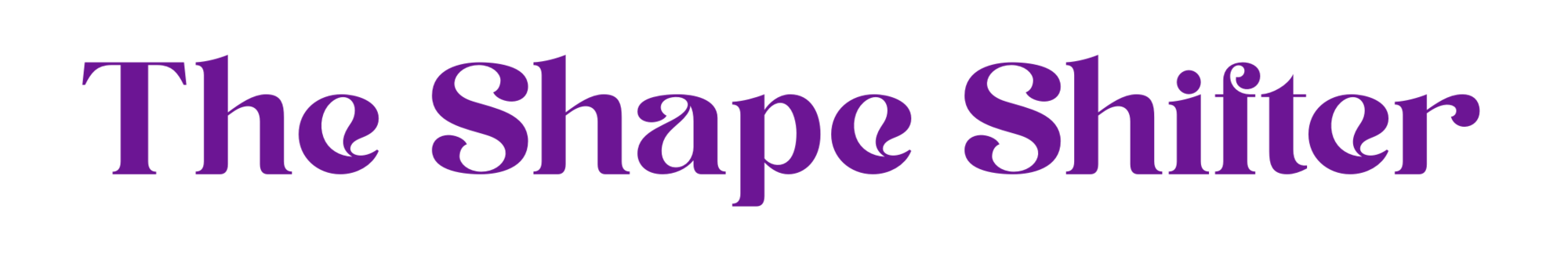"The Shape Shifter" in a script font