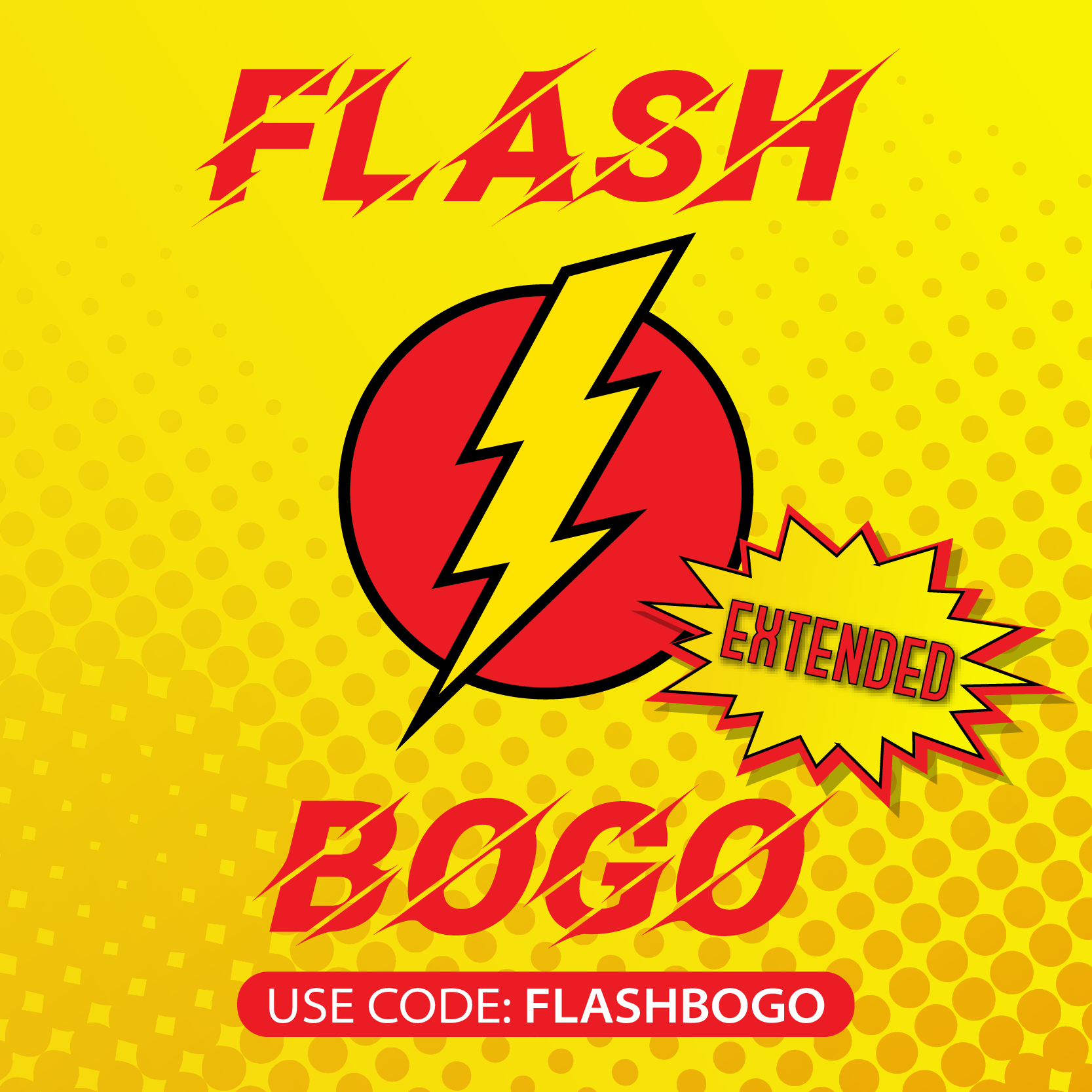 Extended Flash BOGO use code: FLASHBOGO