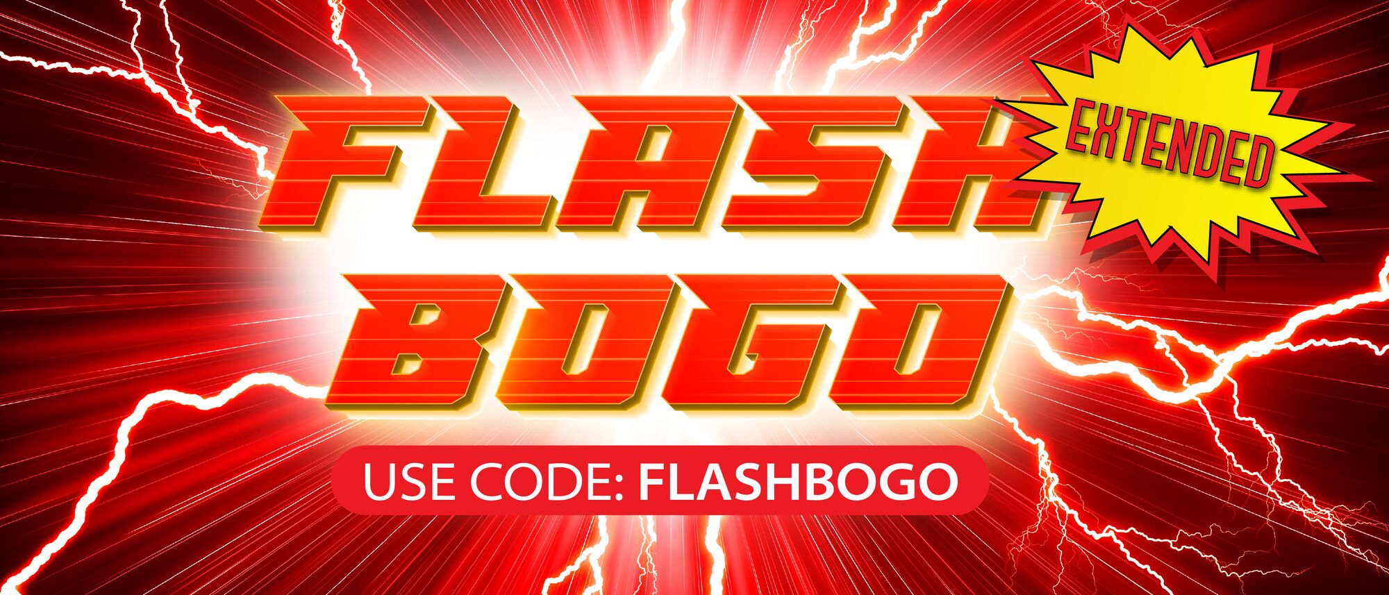 Extended Flash BOGO use code: FLASHBOGO