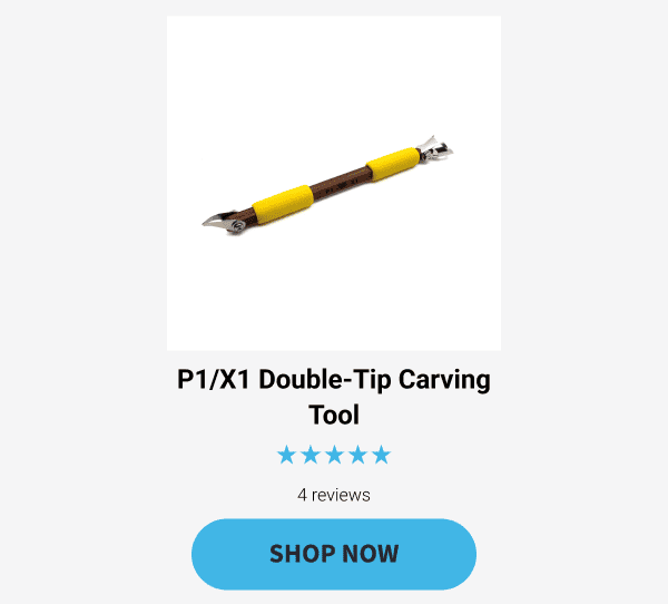 P1/X1 Double-Tip Carving Tool        (5 starts)      SHOP NOW