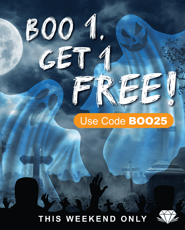 BOO 1, GET 1 FREE!         Use Code BOO25        THIS WEEKEND ONLy
