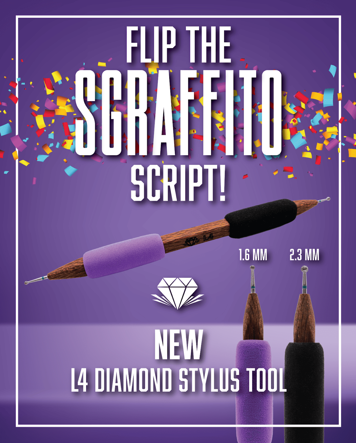 FLIP THE SGRAFFITO SCRIPT!      NEW L4 DIAMOND STYLUS TOOL