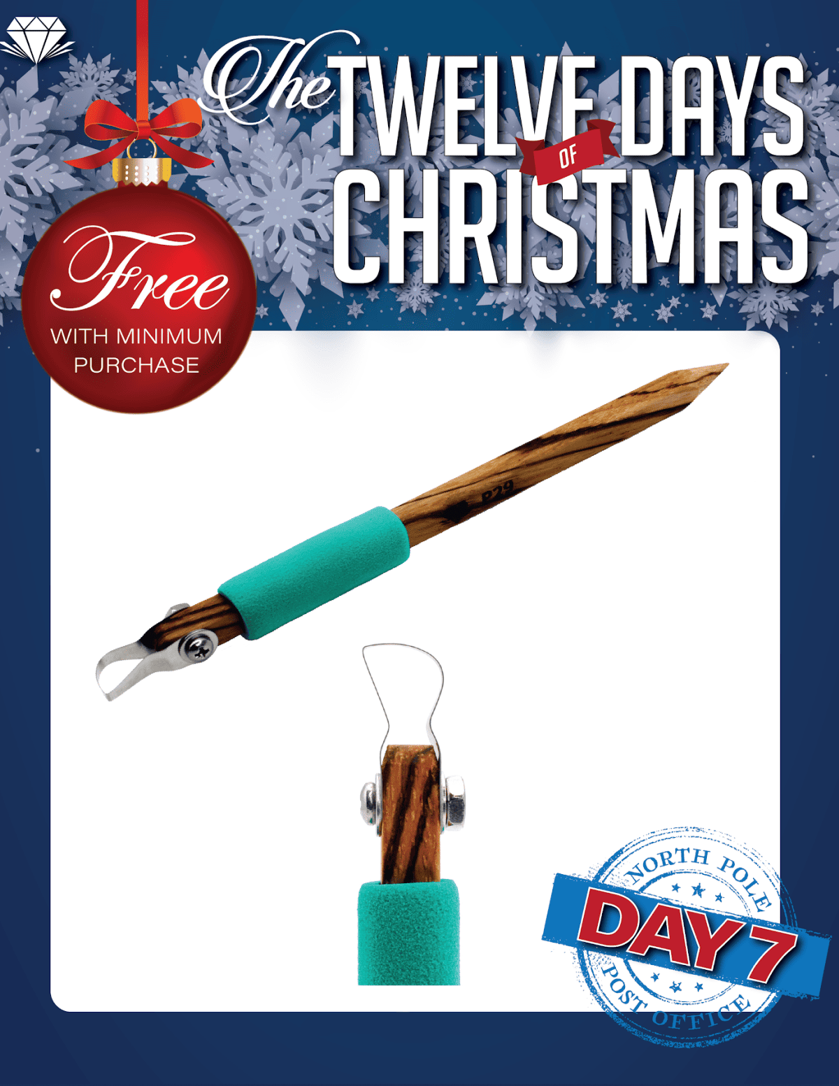 THE TWELVE DAYS OF CHRISTMAS       FREE WITH MINIMUM PURCHASE         DAY 7