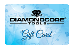 DIAMONDCORE TOOLS GIFT CARDS