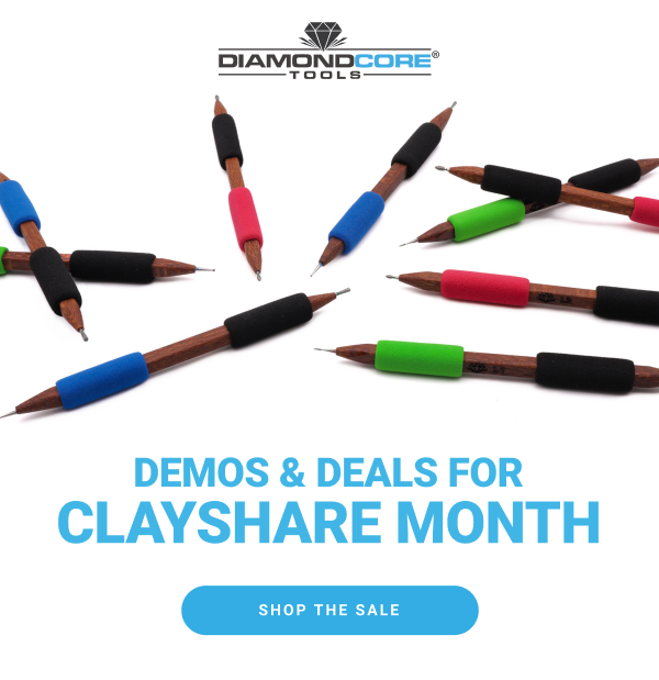 DEMOS & DEALS FOR CLAYSHARE MONTH        SHOP THE SALE